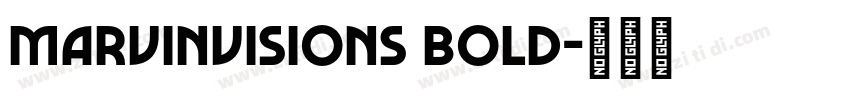 MarvinVisions Bold字体转换 MarvinVisions Bold字体转换